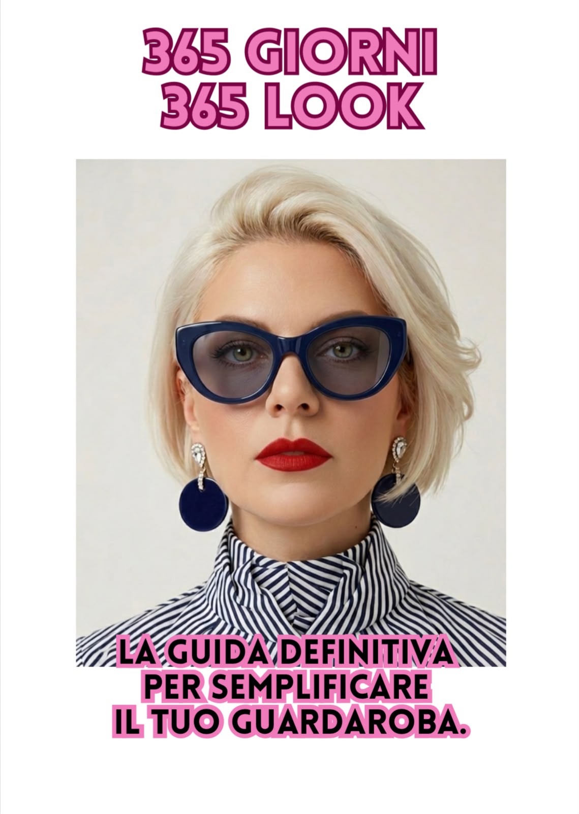 365 GIORNI, 365 LOOK: LA TUA GUIDA DEFINITIVA ALLO STILE PER TUTTO L&